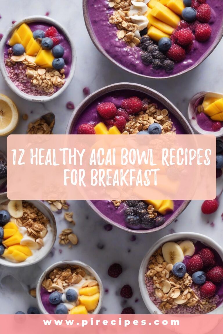 12 Healthy Acai Bowl Recipes for Breakfast