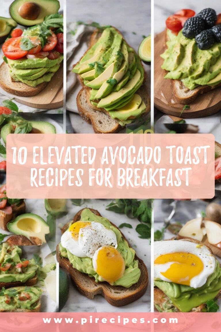 10 Elevated Avocado Toast Recipes for Breakfast