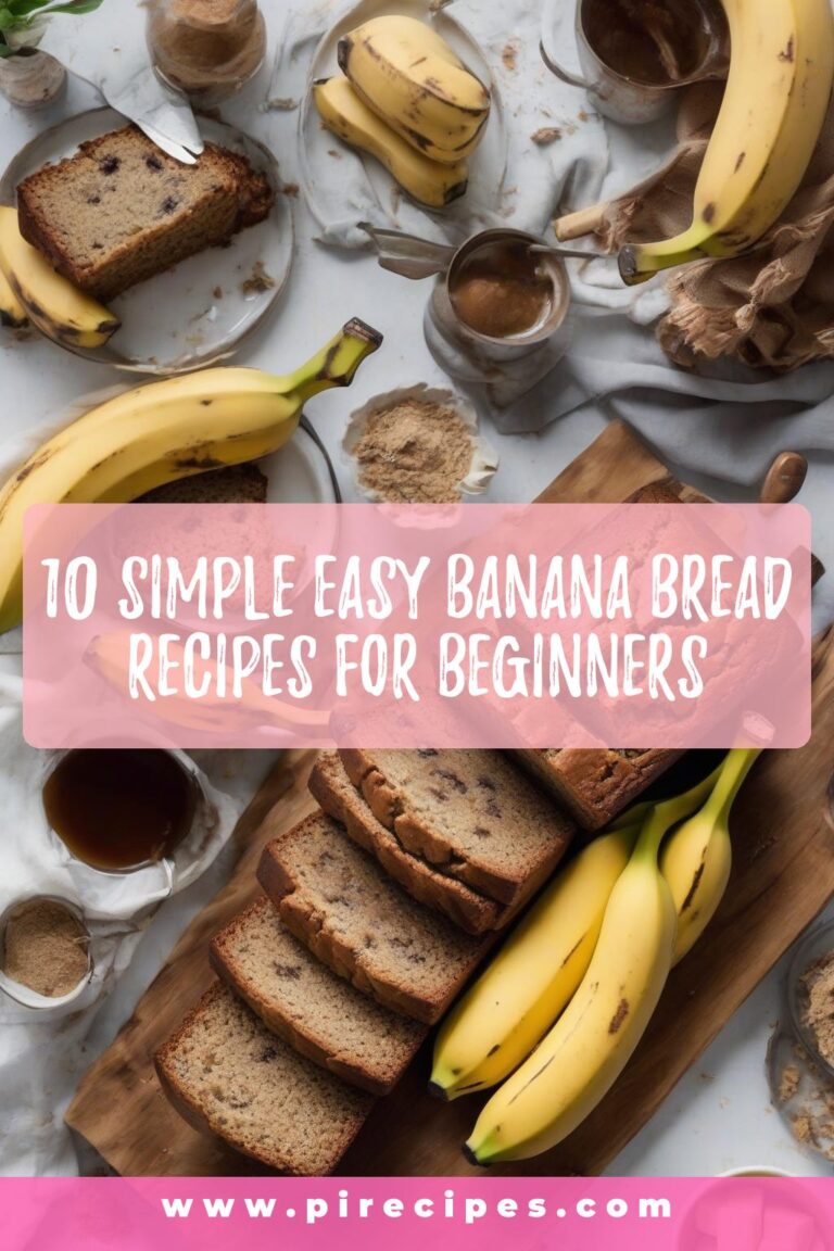10 Simple Easy Banana Bread Recipes for Beginners