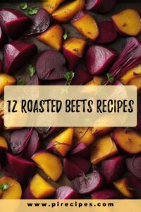 12 Roasted Beets Recipes